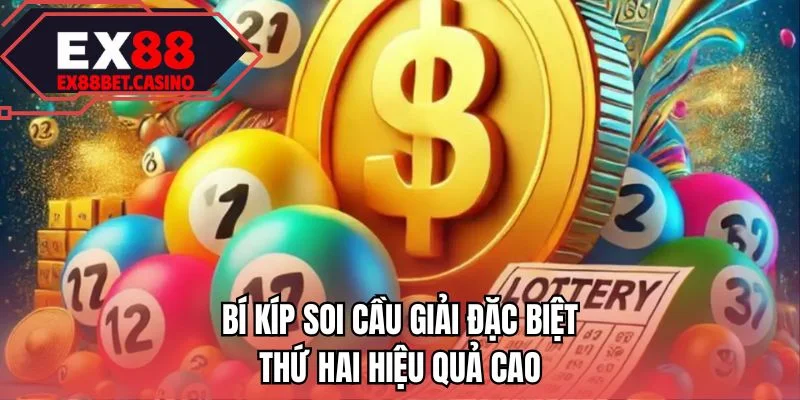 Bí kíp soi cầu giải đặc biệt thứ hai hiệu quả cao