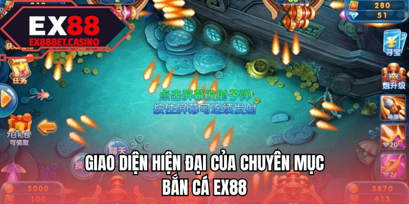 Giao diện hiện đại của chuyên mục bắn cá EX88